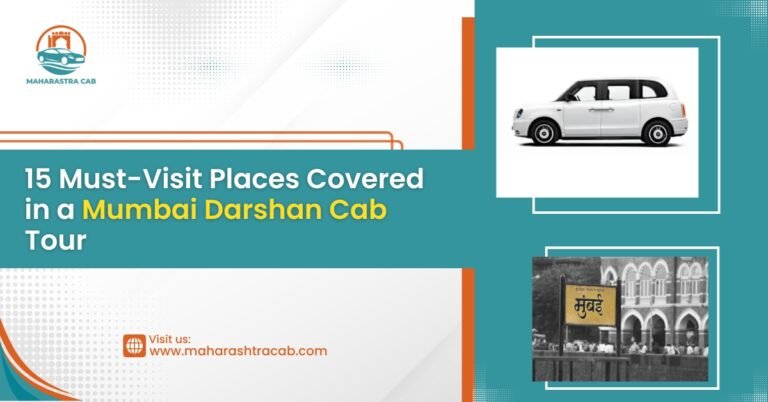 15 Must-Visit Places Covered in a Mumbai Darshan Cab Tour